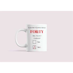 funny birthday mug & coaster. will you act your age funny birthday gift idea for him/her. getting old mug.