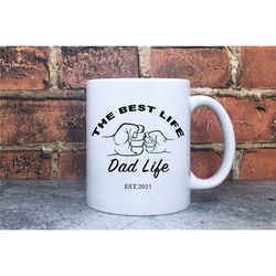 fathers day gift mug, dad life is the best mug - coffee or tea, perfect gift for dad, personalised mug,