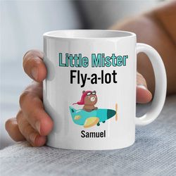 custom 'little mister fly-a-lot' mug, personalized gift for flying instructor, teddy bear, aviation graduation, dad pass