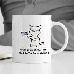 funny social worker mug, cat, gift for case manager, pet motif, family therapy, thank you gift, bcba birthday, cbt work,