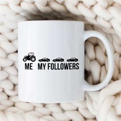 me - my followers, farmer mug, tractor meme, gift for agronomist, nature lover, garden owner, employee appreciation, hou