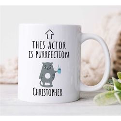 custom actor mug, purrfection wordplay, personalized gift for entertainer, cat, coworker birthday, appreciation, for men