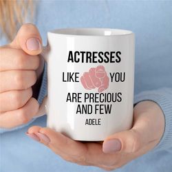 personalized actress mug, custom gift for female entertainer, coworker birthday, appreciation, for women, thank you, wif