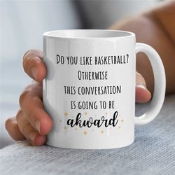 mug for basketball coach, funny quote, b-ball cup, hilarious text, for hooper, baller, team gift, birthday present for b