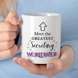 greatest secretary worldwide mug, gift for assistant, coworker birthday, receptionist, work anniversary, thank you, her,