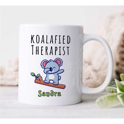 personalized 'koalafied therapist' mug, koala, custom gift for counselor, family therapy appreciation, bcba thank you, c