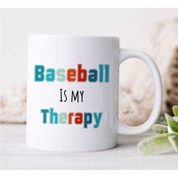 baseball is my therapy mug, cup for fan, pitcher boyfriend, for him/her, coach, men, batting nephew, softball player, fa