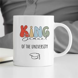 custom 'king of the university' mug for professors, personalized gift for university lecturers, office, educator mom, te