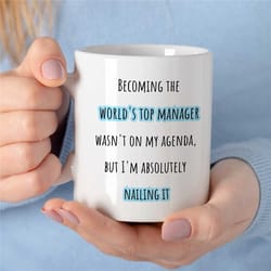 world's top manager mug, gift for boss to be, coworker birthday, job appreciation, work office decor, profession, for hi