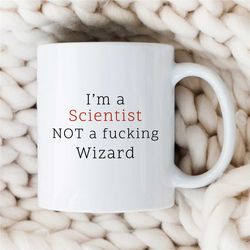 i'm a scientist not a f...ing wizard, mug for chemistry professor, doctoral advisor, research & development, men and wom