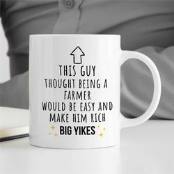 farmer mug, sarcastic gift for agronomist, nature lover, garden owner, employee appreciation, housewarming, best friend,