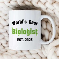 personalized 'world's best biologist' mug, custom gift for bio graduate, science teacher, for men & women, professor app