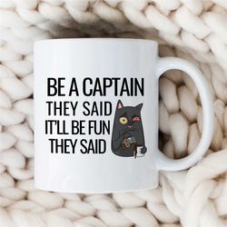 captain meme mug, it'll be fun they said, cat gift for sailors, sea lover, husband appreciation, boyfriend, men, ship ow