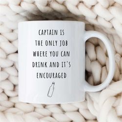 captain mug, drinking joke, gift for sailors, sea lover, husband appreciation, boyfriend thank you, men, ship owner, for