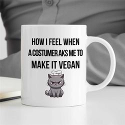 chef mug, vegan joke, cat, gift for cook, gastronomy appreciation, culinary school graduate, gourmet, thank you, caterer