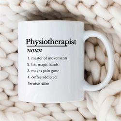 personalized mug for physiotherapists, custom physio cup, pediatric pt, masseur birthday present with name, unique excer