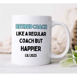 custom 'retired coach' mug, personalized retirement gift for motivational expert, thank you, graduation, profession, off