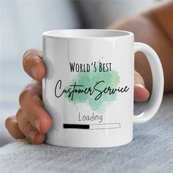 world's best customer service mug, gift for future csr, job appreciation, profession cup, colleague leaving, him & her,