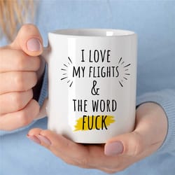 i love my flights & the word f..., mug for flying instructor, aviation graduation, for husband, dad passing drone exam,