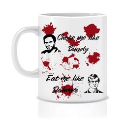 Serial killer, Dahmer mug, True crime mug, Gift for her Housewarming gift valentines gift Funny mug Cheeky gift Inapprop