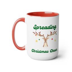 Reindeer Mug, Spreading Christmas Cheer Mug, Coffee Mugs, 15oz, Christmas mug, christmas gift, white elephant gift