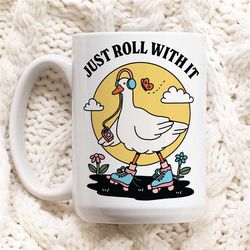 rollerskating goose cottagecore coffee mug, just roll with it quote, retro 80s teacher cup, hippie office gifts, unique