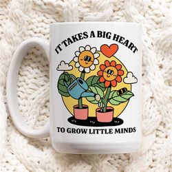 cute teacher mug, it takes a big heart mug , thank you gift for primary teacher, nursery, end of school, appreciation gi