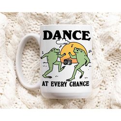 dancing frog coffee mug, positive quote ceramic cup, frog lover gift, friend colleage gift idea, cottagecore froggy mug,