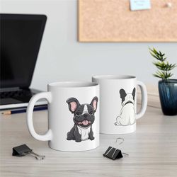 ceramic mug 11oz, dog mug, dogs mug, french bulldog mug, coffee mug, tea mug, dogs coffee mug, paws mug, animal mug, bul