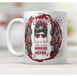 just a girl who loves horror movies white handle mug