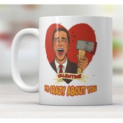 american psycho im crazy about you valentine mug