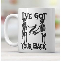 i got your back funny mug