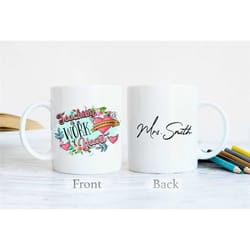 teacher mug, 'teaching is a work of heart', back to school mug, end of school teacher gift, personalised gift. custom t