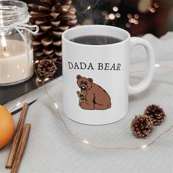 dada bear, 11oz ceramic coffee mug, cute gift for dad, mug for father, dad mug, fathers day gift