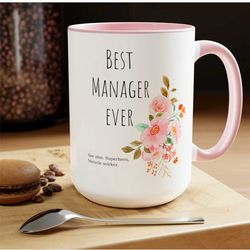 best manager ever mug christmas gift coworker gift supervisor mug floral mug gift for her mug funny gift for wife coffee