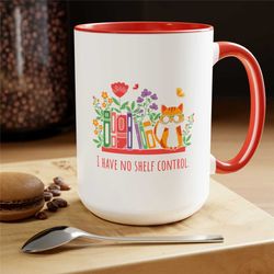 shelf control mug christmas mug gift for mom gift mug floral mug gift for her mug funny gift for wife coffee mugs christ