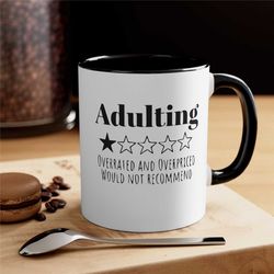 funny adulting mug funny gifts for her gift for him funny millennial gen z gift for gift for her gift favorite aunt gift