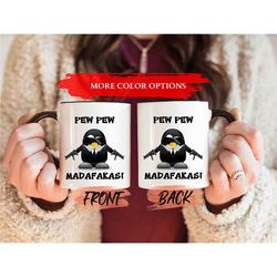 pew pew madafakas mug, cute penguin mug for penguin lover birthday gift, funny penguin mug, sarcastic penguin mug, pengu