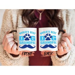 best dog grandpa mug, grandfather and pet mug for grandpa fathers day, fathers day paw mug, dog grandpa mug, pet lover g