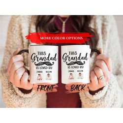 personalized grandpa coffee mug, grandpa mug for grandad fathers day gift, this grandpa is loved by, gift for grandpa, f