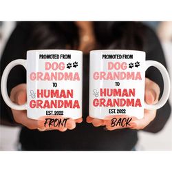 dog grandma to human grandma mug, grandma mug personalized for nanas christmas gift, dog grandma mug, custom grandma mug