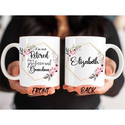 professional grandma mug,grandma mug personalized for nanas birthday gift, retired mug, nanny mug, custom grandma mug fo