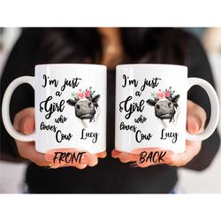im just a girl who loves cow mug, cow mug for women birthday, custom cow mug, cow gifts for women, cow mug, cow lover gi
