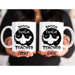 spooktacular teacher mug, halloween teacher mug for teacher, teacher wizard mug, halloween school mug, spooky season mug