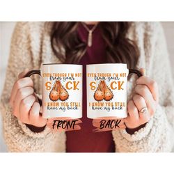 even though i'm not from your sack mug for step dad fathers day, funny step dad ball sack bonus dad mug, step dad gift,