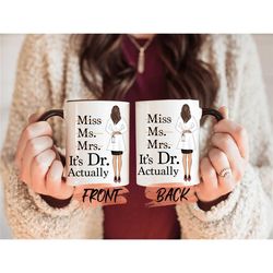 personalized doctor mug custom gift, miss ms mrs dr mug for doctors birthday gift, doctor gift, phd gift, custom mug gif