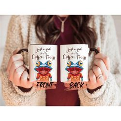 frog mug, just a girl who loves coffee and frogs mug for girlfriend anniversary gift, cottagecore mug, toad mug for wome