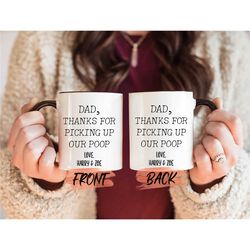 dad thanks for picking up our poop mug for dad fathers day, personalized dog dad mug, dog lover dad mug, dog dad coffee