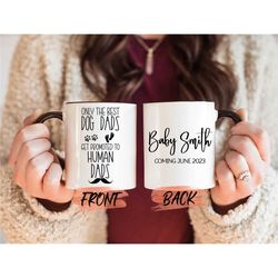 custom fur daddy, promoted from dog dad to human dad mug for daddy to be anniversary gift, custom human dad mug for futu