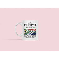 south african mug, south africa gifts, gift for south african citizen, i'm not perfect but i am south african and that's